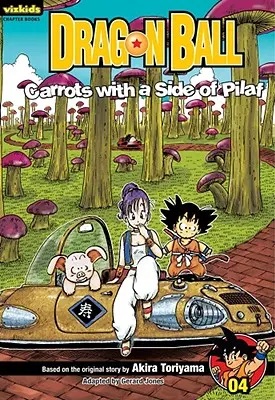 Dragon Ball: Capitolul Book, Vol. 4, 4: Morcovi cu o parte de Pilaf - Dragon Ball: Chapter Book, Vol. 4, 4: Carrots with a Side of Pilaf