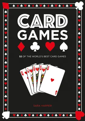 Jocuri de cărți: Cele mai bune jocuri de cărți din lume - Card Games: The World's Best Card Games