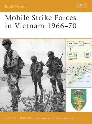 Forțele mobile de atac în Vietnam 1966-70 - Mobile Strike Forces in Vietnam 1966-70