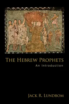 Profeții ebraici: O introducere - The Hebrew Prophets: An Introduction