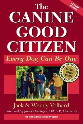 Bunul cetățean canin: Fiecare câine poate fi unul - The Canine Good Citizen: Every Dog Can Be One