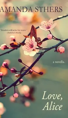 Dragoste, Alice: o nuvelă - Love, Alice: a novella