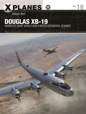 Douglas Xb-19: Bombardierul intercontinental gigant al Americii din al Doilea Război Mondial - Douglas Xb-19: America's Giant World War II Intercontinental Bomber