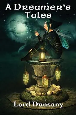 Poveștile unui visător - A Dreamer's Tales