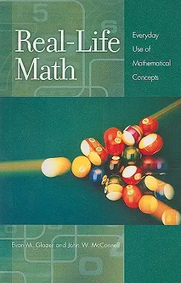 Real-Life Math: Utilizarea de zi cu zi a conceptelor matematice - Real-Life Math: Everyday Use of Mathematical Concepts