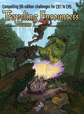 Traveling Encounters volumul 1: Întâlniri provocatoare pentru CR 1 până la CR 5 - Traveling Encounters volume 1: Challenging encounters for CR 1 thru CR 5
