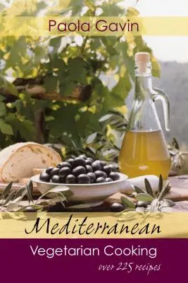 Gătit vegetarian mediteranean - Mediterranean Vegetarian Cooking