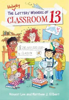 Ghinioniștii câștigători ai loteriei din clasa 13 - The Unlucky Lottery Winners of Classroom 13