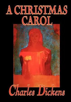A Christmas Carol de Charles Dickens, Ficțiune, Clasici - A Christmas Carol by Charles Dickens, Fiction, Classics