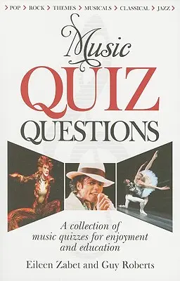 Music Quiz Questions: O colecție de chestionare muzicale pentru distracție și educație - Music Quiz Questions: A Collection of Music Quizzes for Enjoyment and Education
