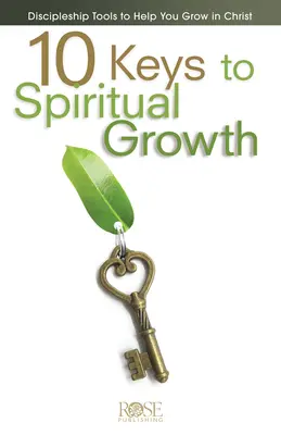 10 chei pentru creșterea spirituală - 10 Keys to Spiritual Growth