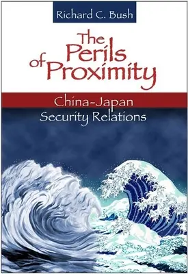 Pericolele proximității: Relațiile de securitate China-Japonia - The Perils of Proximity: China-Japan Security Relations