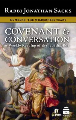 Pact și conversație Numere: Anii pustietății - Covenant & Conversation Numbers: The Wilderness Years