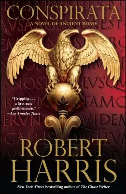 Conspirata: Un roman al Romei antice - Conspirata: A Novel of Ancient Rome
