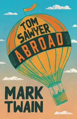 Tom Sawyer în străinătate - Tom Sawyer Abroad