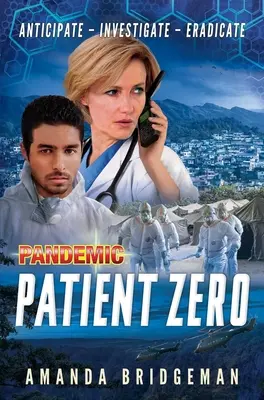 Pandemic: Pacientul zero: Un roman pandemic - Pandemic: Patient Zero: A Pandemic Novel