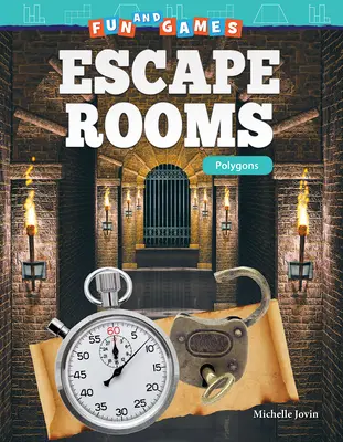 Distracție și jocuri: Escape Rooms: Poligoane - Fun and Games: Escape Rooms: Polygons