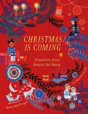 Vine Crăciunul: Tradiții din întreaga lume - Christmas Is Coming: Traditions from Around the World