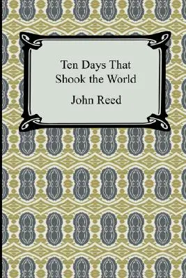 Zece zile care au zguduit lumea - Ten Days That Shook the World