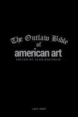 Biblia ilegală a artei americane - The Outlaw Bible of American Art