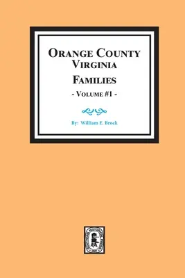 Orange County, Virginia FAMILIES, volumul nr. 2 - Orange County, Virginia FAMILIES, Volume #2