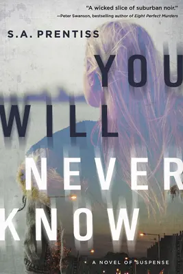 Nu vei ști niciodată - You Will Never Know