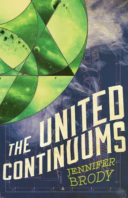 The United Continuums: Trilogia Continuum, Cartea 3 - The United Continuums: The Continuum Trilogy, Book 3