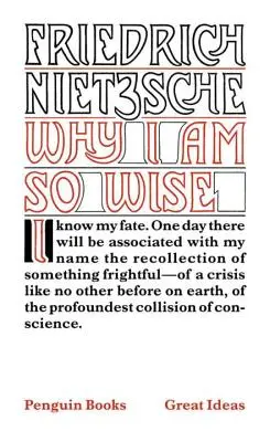De ce sunt atât de înțelept - Why I Am So Wise