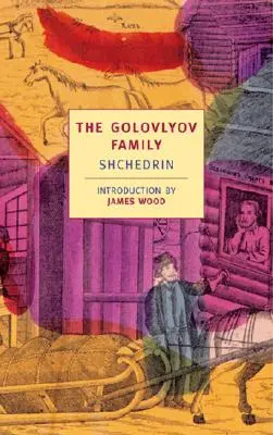 Familia Golovlyov: Shchedrin - The Golovlyov Family: Shchedrin