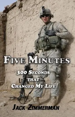 Cinci minute: 300 de secunde care mi-au schimbat viața - Five Minutes: 300 Seconds That Changed My Life