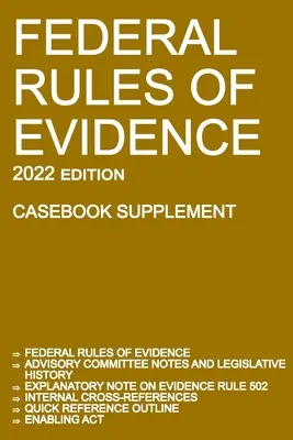 Federal Rules of Evidence; 2022 Edition (Casebook Supplement): Cu notele Comitetului consultativ, nota explicativă a regulii 502, referințe încrucișate interne, qu - Federal Rules of Evidence; 2022 Edition (Casebook Supplement): With Advisory Committee notes, Rule 502 explanatory note, internal cross-references, qu