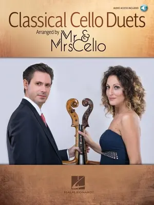 Classical Cello Duets Arranged by MR & Mrs Cello: Arranged by MR & Mrs Cello