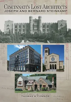 Arhitecții pierduți din Cincinnati: Joseph și Bernard Steinkamp - Cincinnati's Lost Architects: Joseph and Bernard Steinkamp
