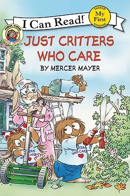 Little Critter: Critters Who Care - Little Critter: Just Critters Who Care