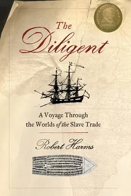 The Diligent: Lumile comerțului cu sclavi (Worlds of the Slave Trade) - The Diligent: Worlds of the Slave Trade