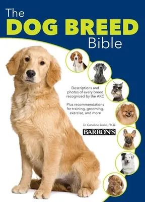 Biblia raselor de câini - The Dog Breed Bible