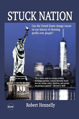 Stuck Nation: Pot Statele Unite să schimbe cursul istoriei noastre de alegere a profiturilor în detrimentul oamenilor? - Stuck Nation: Can the United States Change Course on Our History of Choosing Profits Over People?