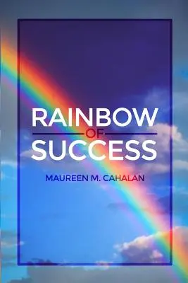 Curcubeul succesului - Rainbow of Success