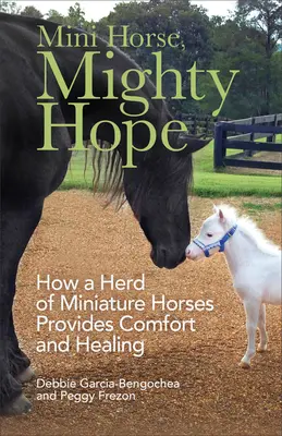 Mini Horse, Mighty Hope: Cum o turmă de cai în miniatură oferă alinare și vindecare - Mini Horse, Mighty Hope: How a Herd of Miniature Horses Provides Comfort and Healing