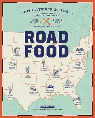 Roadfood, ediția a 10-a: Ghidul unui mâncător pentru mai mult de 1.000 dintre cele mai bune localuri și bijuterii ascunse din America - Roadfood, 10th Edition: An Eater's Guide to More Than 1,000 of the Best Local Hot Spots and Hidden Gems Across America