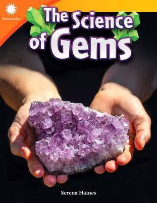 Știința pietrelor prețioase - The Science of Gems