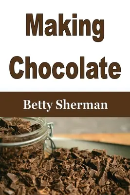 Fabricarea ciocolatei: Sfaturi și trucuri pentru a vă face propria ciocolată de casă - Making Chocolate: Tips and Tricks to Make Your Own Homemade Chocolate