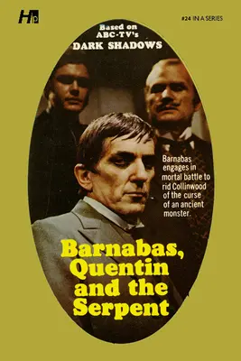 Umbrele întunecate: Cartea 24: Barnabas, Quentin și șarpele (Dark Shadows the Complete Paperback Library Reprint Book 24: Barnabas, Quentin and the Serpent) - Dark Shadows the Complete Paperback Library Reprint Book 24: Barnabas, Quentin and the Serpent