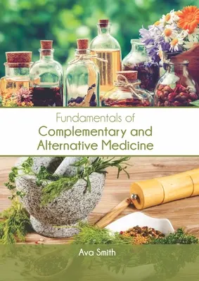 Fundamente ale medicinei complementare și alternative - Fundamentals of Complementary and Alternative Medicine