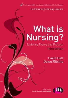 Ce este asistența medicală? Explorarea teoriei și practicii: Explorarea teoriei și practicii - What Is Nursing? Exploring Theory and Practice: Exploring Theory and Practice