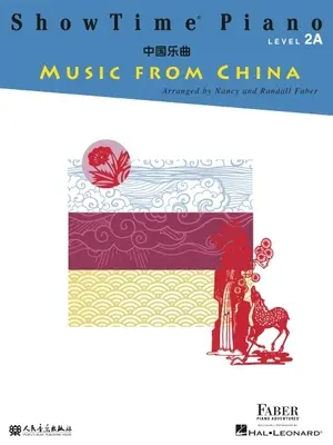 Showtime Piano Music from China: Nivelul 2a - Showtime Piano Music from China: Level 2a
