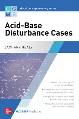 Critical Concept Mastery Series: Cazuri de tulburare acido-bazică - Critical Concept Mastery Series: Acid-Base Disturbance Cases