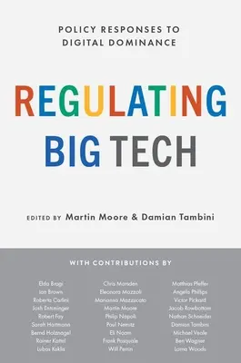 Reglementarea Big Tech: Răspunsuri politice la dominația digitală - Regulating Big Tech: Policy Responses to Digital Dominance