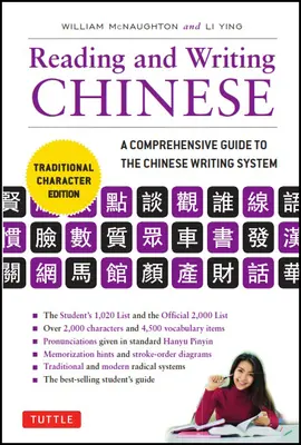 Reading & Writing Chinese Traditional Character Edition: Un ghid cuprinzător pentru sistemul de scriere chinezesc - Reading & Writing Chinese Traditional Character Edition: A Comprehensive Guide to the Chinese Writing System