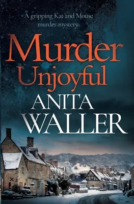 Murder Unjoyful: O crimă misterioasă captivantă cu Kat și Mouse - Murder Unjoyful: A Gripping Kat and Mouse Murder Mystery